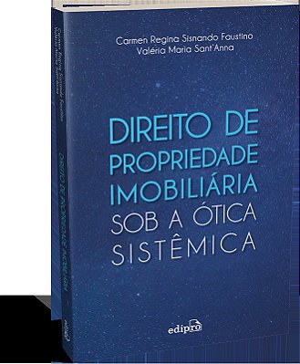 Direito De Propriedade Imobiliária Sob A Ótica Sistêmica