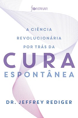 A Ciência Revolucionária Por Trás Da Cura Espontânea