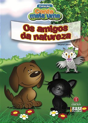 Os Amigos Da Natureza..-