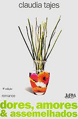 Dores, Amores E Assemelhados