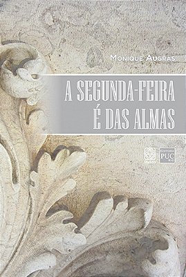 A Segunda-Feira É Das Almas