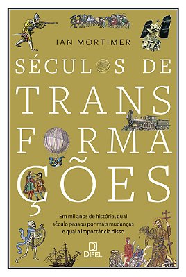 Séculos De Transformações