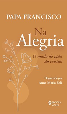 Na Alegria O Modo De Vida Do Cristo..-