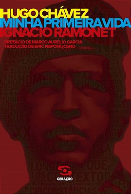 Hugo Chávez Minha Primeira Vida