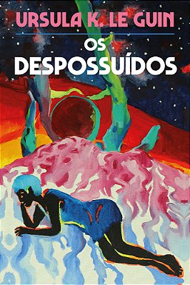 Os Despossuídos..-