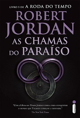 As Chamas Do Paraíso Série A Roda Do Tempo Vol. 5