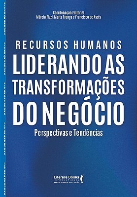 Recursos Humanos Liderando As Transformações Do Negócio