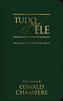 Tudo Para Ele Um Clássico Da Literatura Cristã