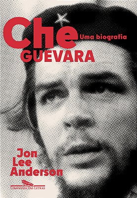 Che Guevara: Uma Biografia (Nova Edição)