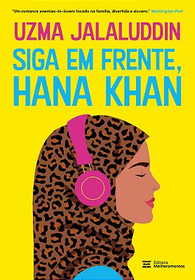 Siga Em Frente, Hana Khan