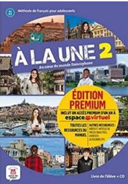 A La Une 2 - Livre De L'Eleve + CD + Premium - A1.2