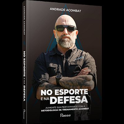 No Esporte E Na Defesa Aumente Sua Performance Com A Metodologia De Treinamento Acombat