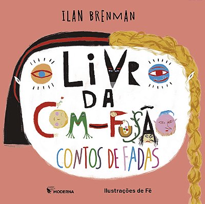 O Livro Da Com-Fusão - Contos De Fadas