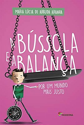 A Bússola E A Balança Por Um Mundo Mais Justo