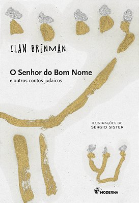 O Senhor Do Bom Nome E Outros Contos Judaicos