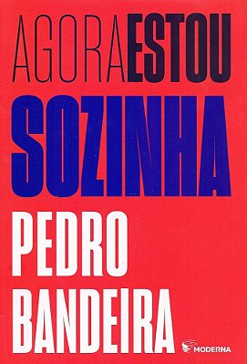 Agora Estou Sozinha