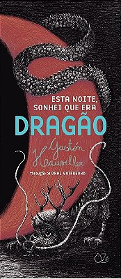 Esta Noite, Sonhei Que Era Dragão