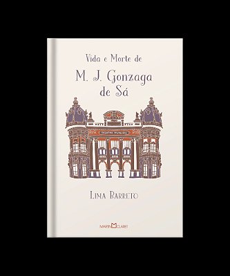 Vida E Morte De M. J. Gonzaga De Sá