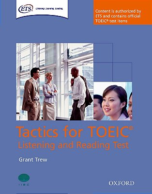 Tactics For The Toeic Test - Listening And Reading Tests - Student's Book..-