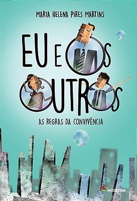 Eu E Os Outros - As Regras Da Convivência..-