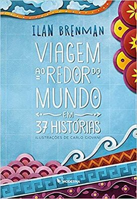 Viagem Ao Redor Do Mundo Em 37 Historias..-