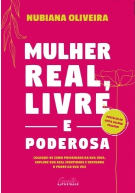 Mulher Real, Livre E Poderosa
