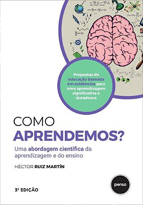 Como Aprendemos? - 3. Ed. Uma Abordagem Científica Da Aprendizagem E Do Ensino