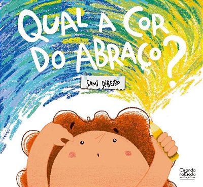 Qual A Cor Do Abraço?