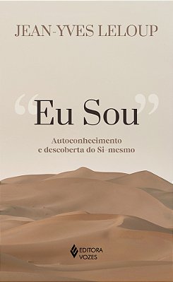 Eu Sou Autoconhecimento E Descoberta Do Si-Mesmo