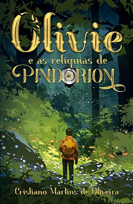 Olivie E As Relíquias De Pindorion