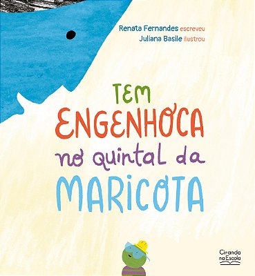 Tem Engenhoca No Quintal Da Maricota