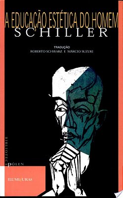 A Educação Estética Do Homem - 3ª Edição..-