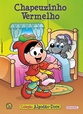 Chapéuzinho Vermelho - Turma Da Mônica - Coleção Algodão-Doce