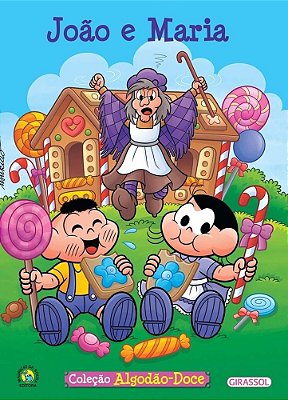 João E Maria - Turma Da Mônica - Coleção Algodão-Doce