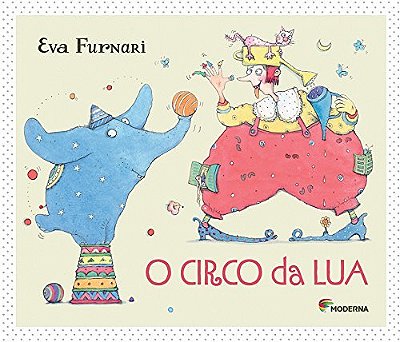 O Circo Da Lua..-