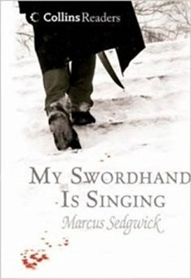 My Swordhand Is Siinging - Collins Readers-..