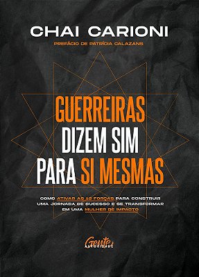 Guerreiras Dizem Sim Para Si Mesmas