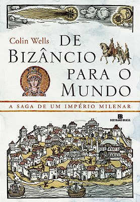 De Bizâncio Para O Mundo