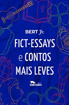 Fict-Essays E Contos Mais Leves