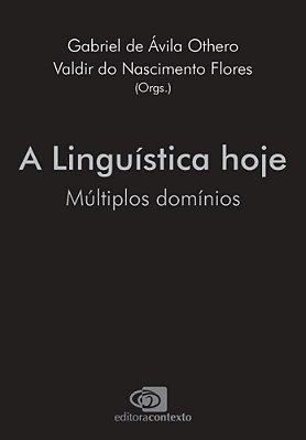 A Linguística Hoje Múltiplos Domínios