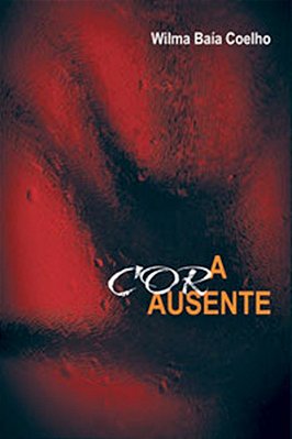 A Cor Ausente - 2ª Edição