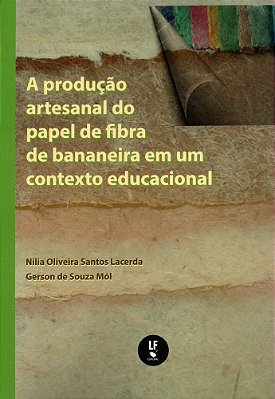 A Produção Artesanal Do Papel De Fibra De Bananeira Em Um Contexto Educacional..-