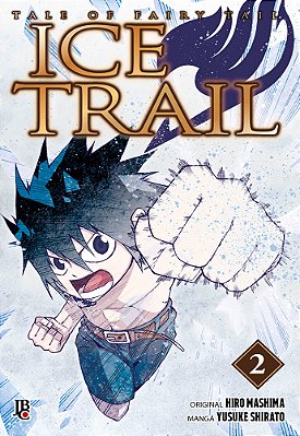 Fairy Tail - Ice Trail - Vol. 2..-
