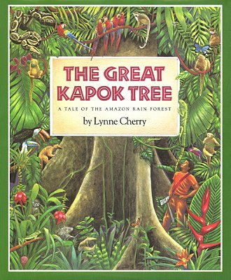 The Great Kapok Tree: A Tale Of The Amazon Rain Forest