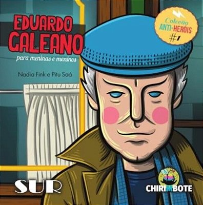 Eduardo Galeano Para Meninas E Meninos (Anti- Herois)..-