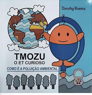 Tmozu O Et Curioso - Como É A Poluição Ambiental
