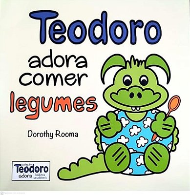 Teodoro Adora Comer Legumes