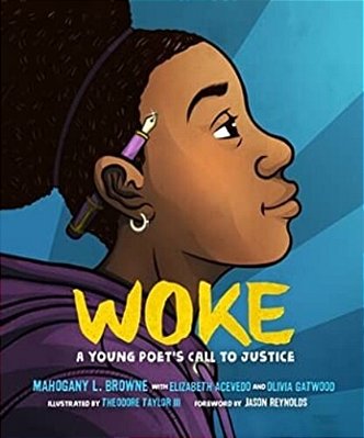 Woke: A Young Poet's Call To Justice..-
