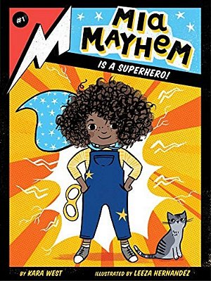 Mia Mayhem Is A Superhero! - Volume 1..-