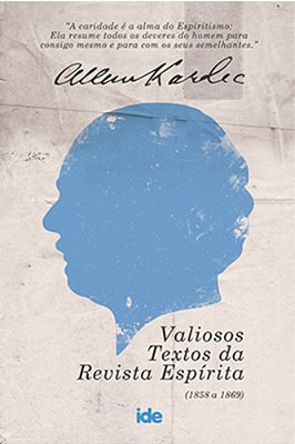 Allan Kardec - Valiosos Textos Da Revista Espírita..-